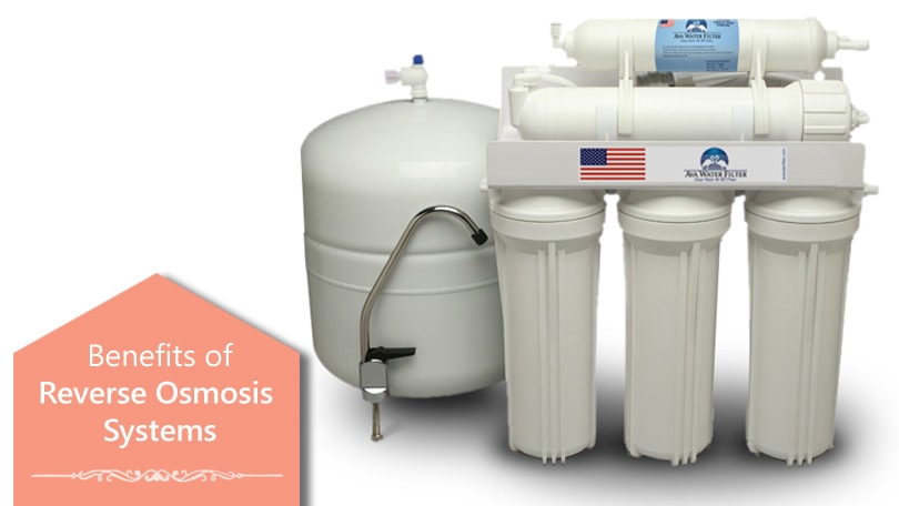 Benefits of Reverse Osmosis Systems Benefits of Reverse Osmosis Systems